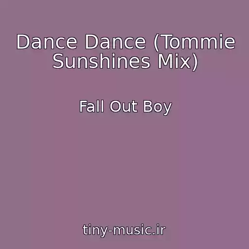 کاور آهنگ Dance Dance (Tommie Sunshines Mix) از Fall Out Boy