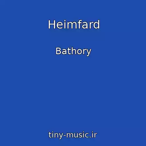 کاور آهنگ Heimfard از Bathory