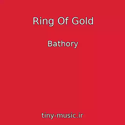 کاور آهنگ Ring Of Gold از Bathory