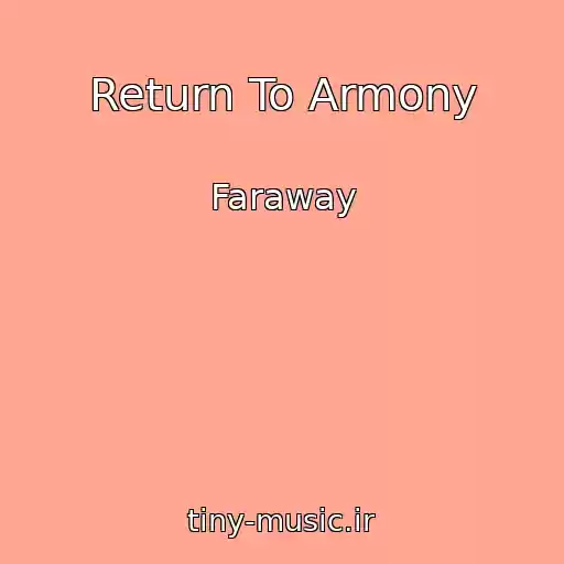 کاور آهنگ Return To Armony از Faraway