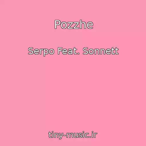 کاور آهنگ Pozzhe از Serpo Feat. Sonnett