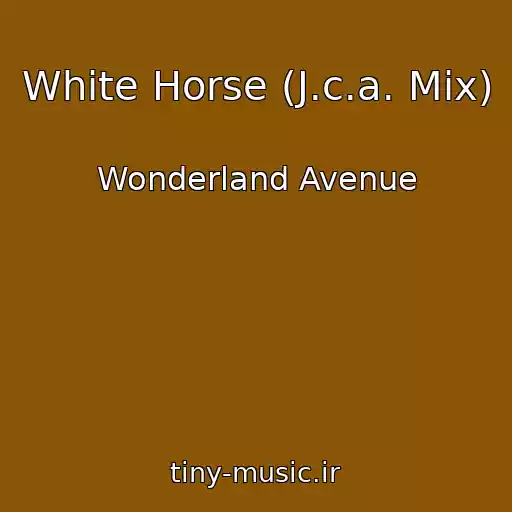 کاور آهنگ White Horse (J.c.a. Mix) از Wonderland Avenue