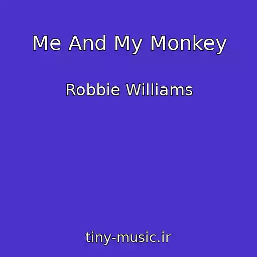 کاور آهنگ Me And My Monkey از Robbie Williams
