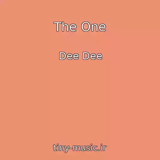 کاور آهنگ The One از Dee Dee