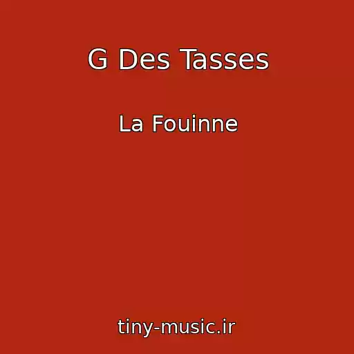 کاور آهنگ G Des Tasses از La Fouinne