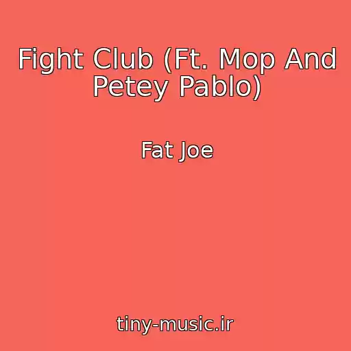 کاور آهنگ Fight Club (Ft. Mop And Petey Pablo) از Fat Joe