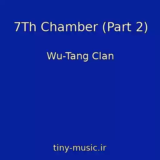 کاور آهنگ 7Th Chamber (Part 2) از Wu-Tang Clan