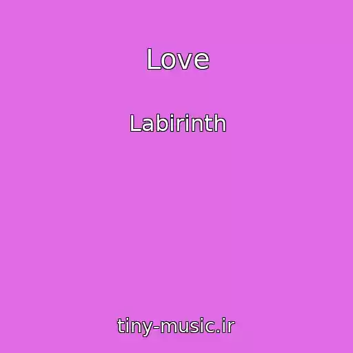 کاور آهنگ Love از Labirinth