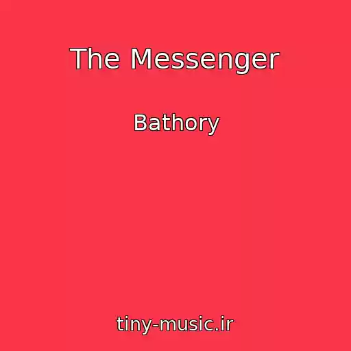 کاور آهنگ The Messenger از Bathory