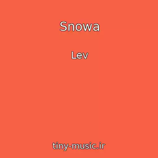 کاور آهنگ Snowa از Lev