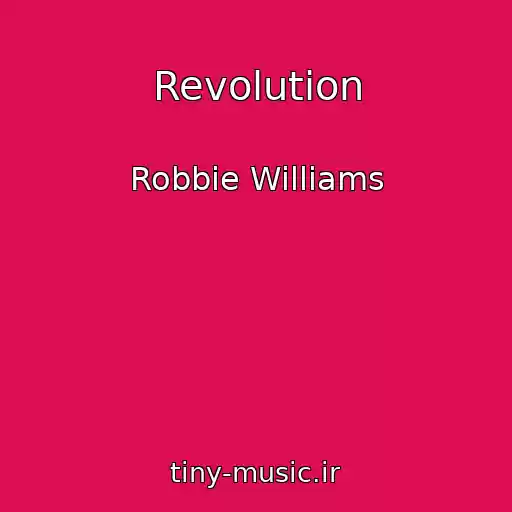 کاور آهنگ Revolution از Robbie Williams