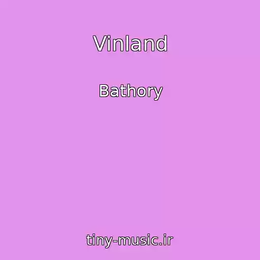 کاور آهنگ Vinland از Bathory
