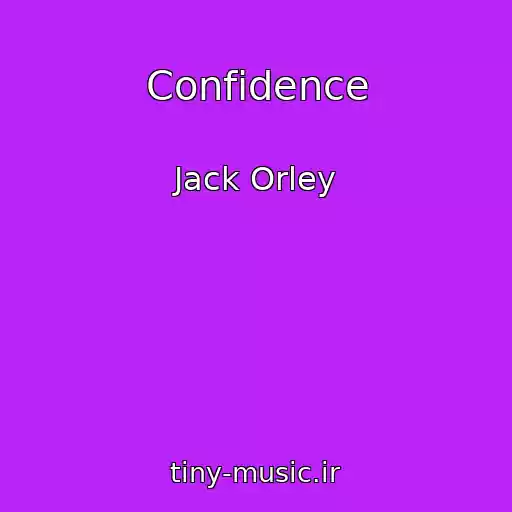 کاور آهنگ Confidence از Jack Orley