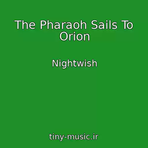 کاور آهنگ The Pharaoh Sails To Orion از Nightwish