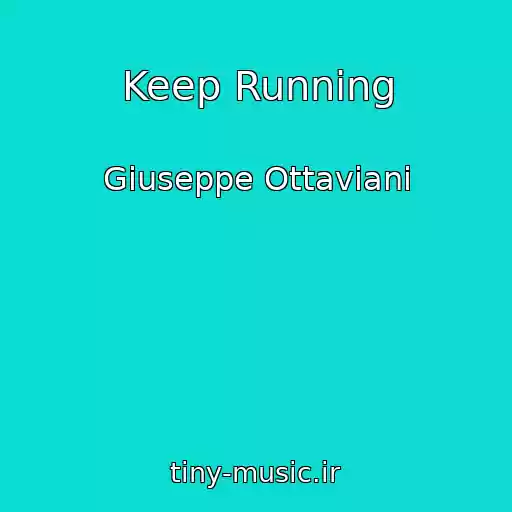 کاور آهنگ Keep Running از Giuseppe Ottaviani