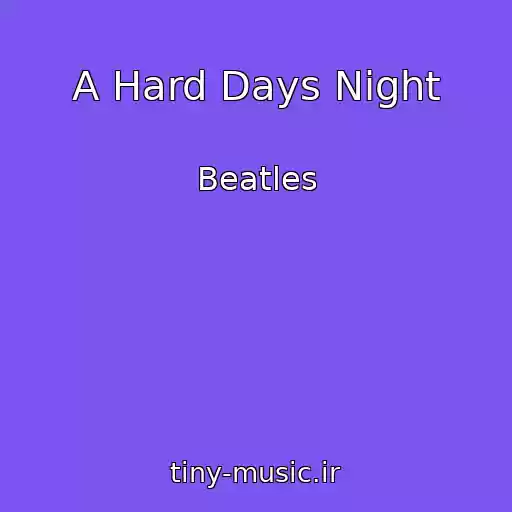 کاور آهنگ A Hard Days Night از Beatles