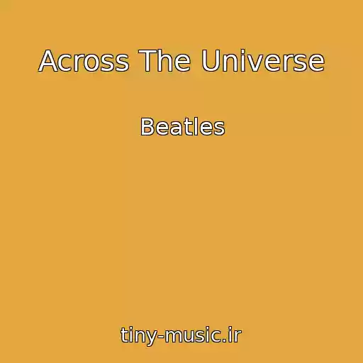 کاور آهنگ Across The Universe از Beatles