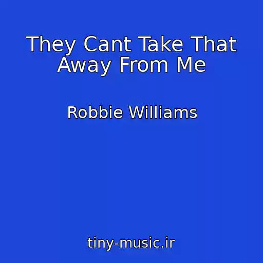 کاور آهنگ They Cant Take That Away From Me از Robbie Williams