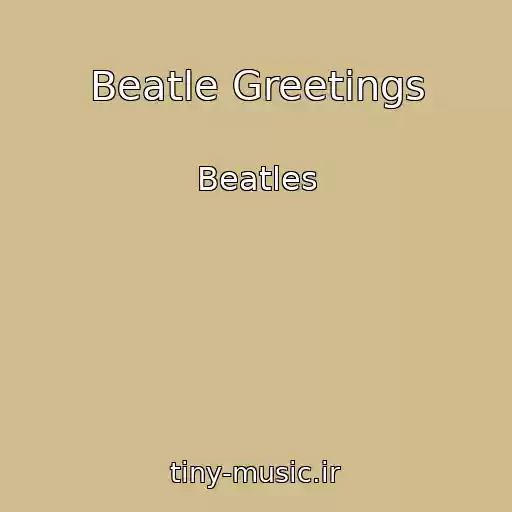 کاور آهنگ Beatle Greetings از Beatles