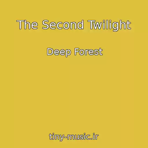 کاور آهنگ The Second Twilight از Deep Forest