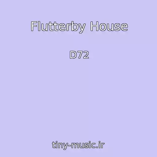 کاور آهنگ Flutterby House از D72