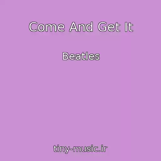کاور آهنگ Come And Get It از Beatles