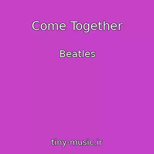 کاور آهنگ Come Together از Beatles