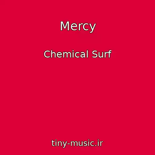 کاور آهنگ Mercy از Chemical Surf