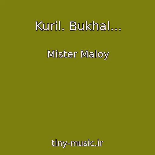کاور آهنگ Kuril. Bukhal... از Mister Maloy