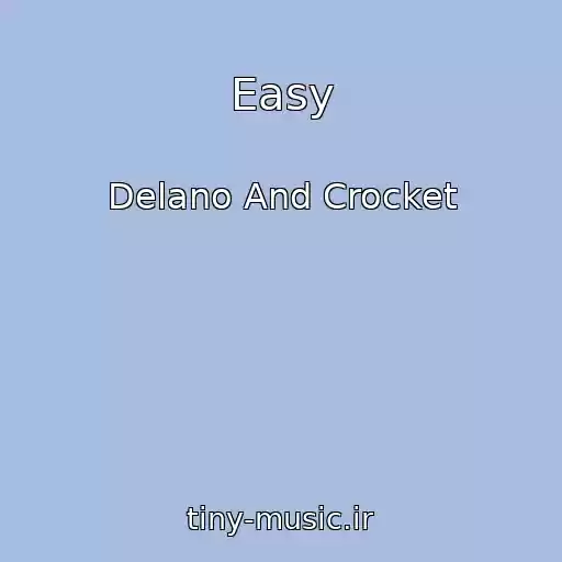 کاور آهنگ Easy از Delano And Crocket