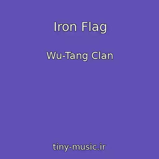 کاور آهنگ Iron Flag از Wu-Tang Clan
