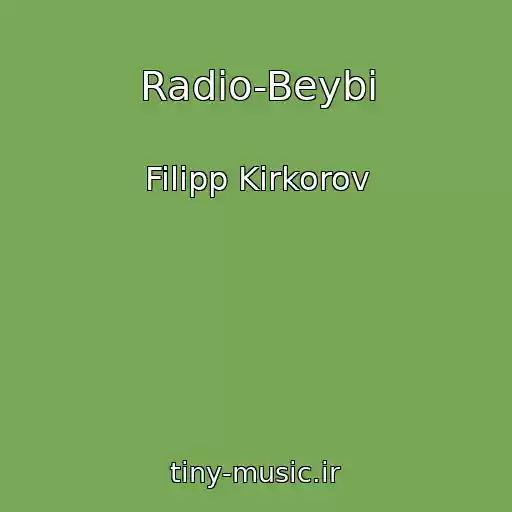 کاور آهنگ Radio-Beybi از Filipp Kirkorov