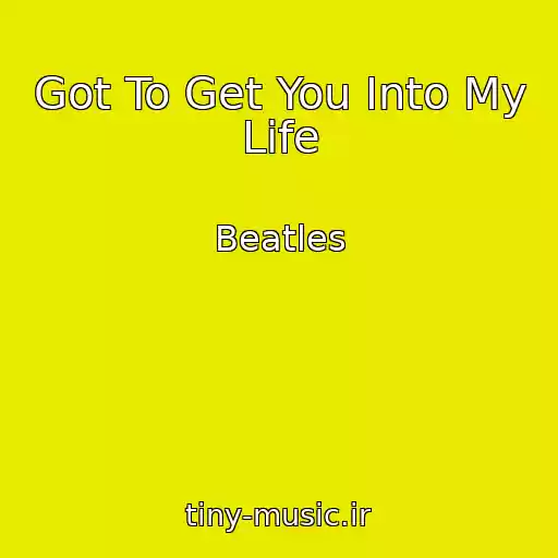 کاور آهنگ Got To Get You Into My Life از Beatles