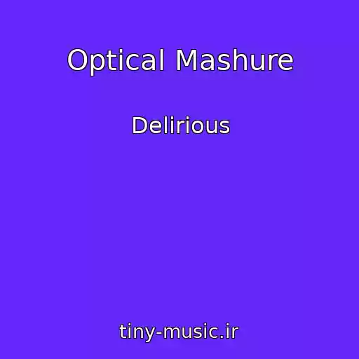 کاور آهنگ Optical Mashure از Delirious