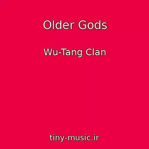 کاور آهنگ Older Gods از Wu-Tang Clan