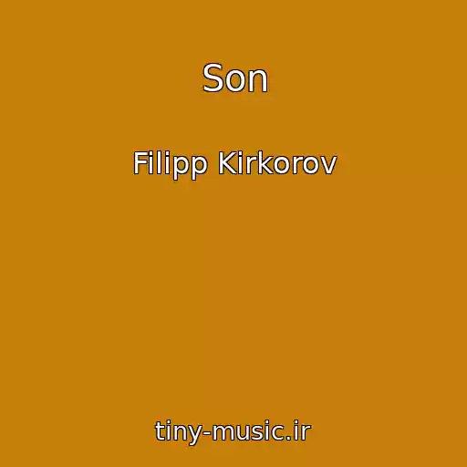 کاور آهنگ Son از Filipp Kirkorov