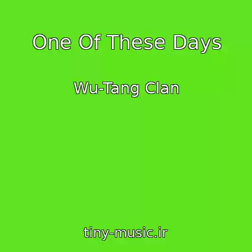 کاور آهنگ One Of These Days از Wu-Tang Clan