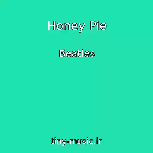 کاور آهنگ Honey Pie از Beatles