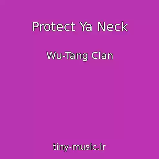 کاور آهنگ Protect Ya Neck از Wu-Tang Clan
