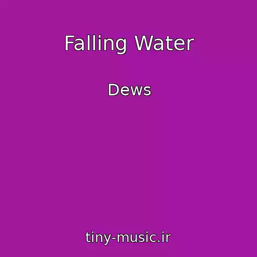 کاور آهنگ Falling Water از Dews
