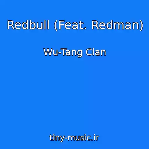 کاور آهنگ Redbull (Feat. Redman) از Wu-Tang Clan