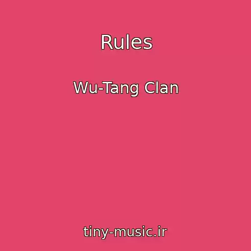 کاور آهنگ Rules از Wu-Tang Clan