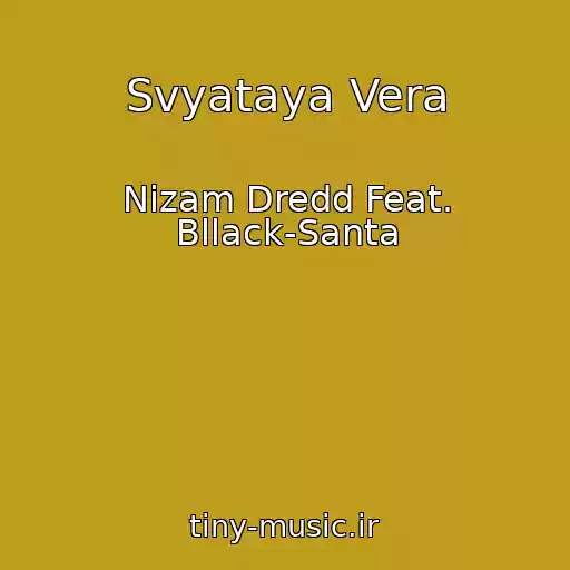 کاور آهنگ Svyataya Vera از Nizam Dredd Feat. Bllack-Santa