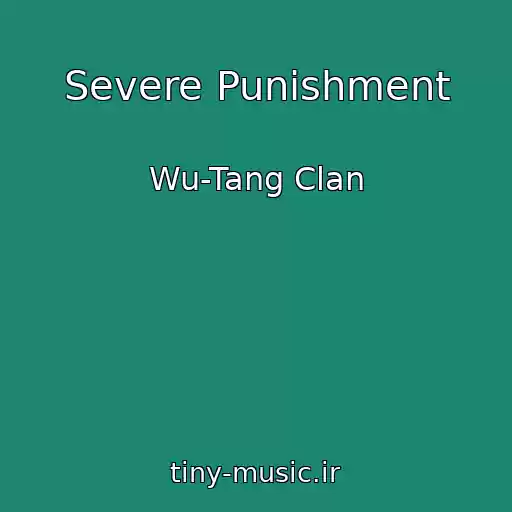 کاور آهنگ Severe Punishment از Wu-Tang Clan
