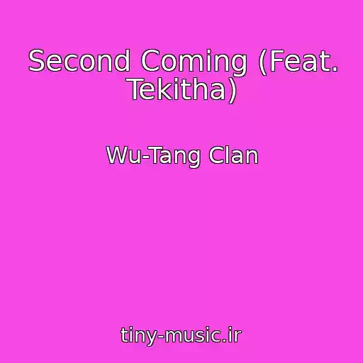 کاور آهنگ Second Coming (Feat. Tekitha) از Wu-Tang Clan
