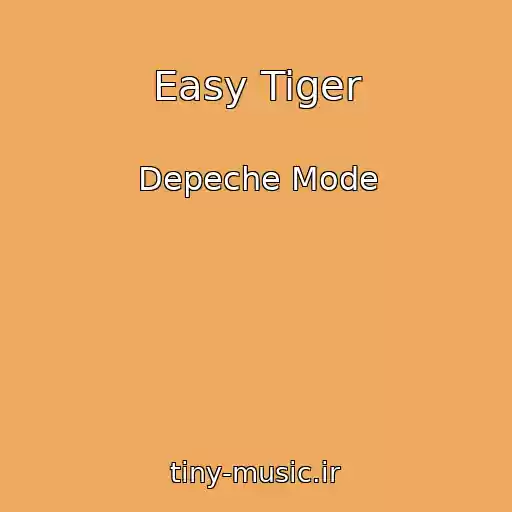 کاور آهنگ Easy Tiger از Depeche Mode