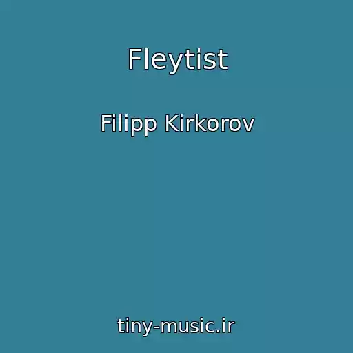 کاور آهنگ Fleytist از Filipp Kirkorov