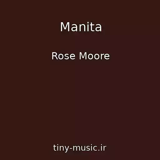 کاور آهنگ Manita از Rose Moore