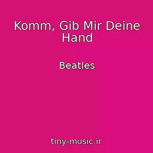 کاور آهنگ Komm, Gib Mir Deine Hand از Beatles