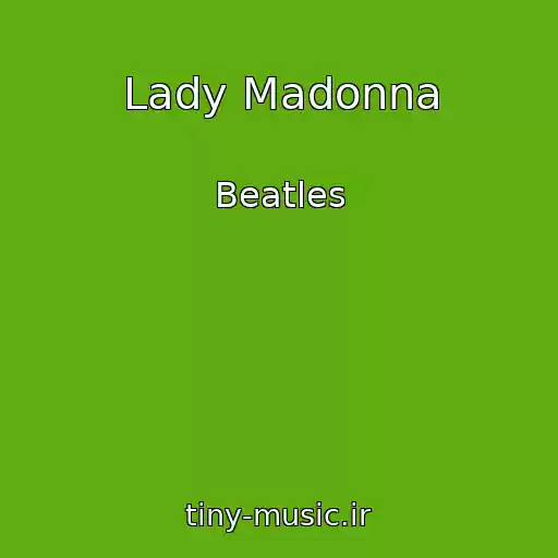 کاور آهنگ Lady Madonna از Beatles